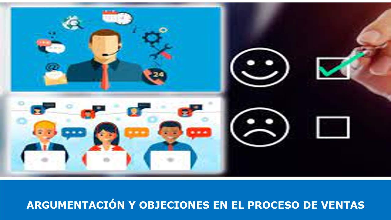 Curso de ARGUMENTACIÓN Y OBJECIONES EN EL PROCESO DE VENTA