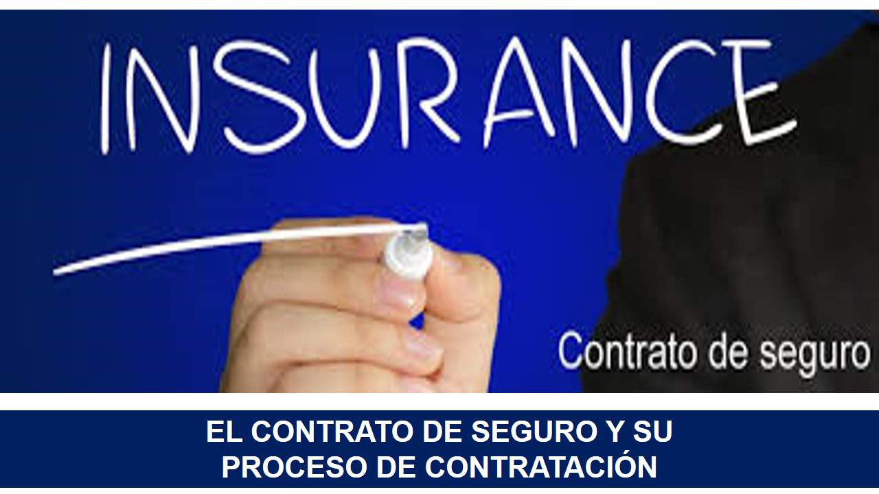 Curso de TEORÍA GENERAL DEL CONTRATO DE SEGURO Y PROCESO DE CONTRATACIÓN