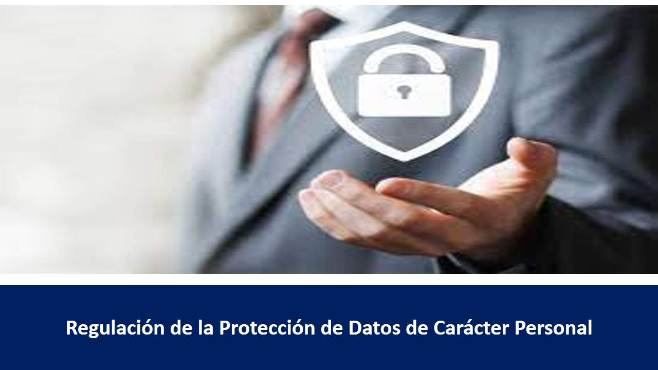 Curso de REGULACIÓN DE LA PROTECCIÓN DE DATOS: Aplicación al Seguro