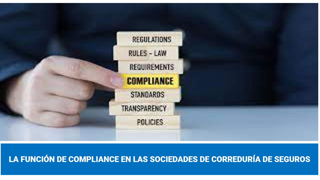 Curso de LA FUNCIÓN DE COMPLIANCE EN LAS SOCIEDADES DE CORREDURÍA DE SEGUROS