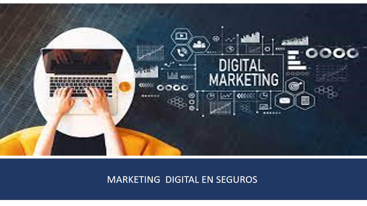 Curso de MARKETING  DIGITAL EN SEGUROS