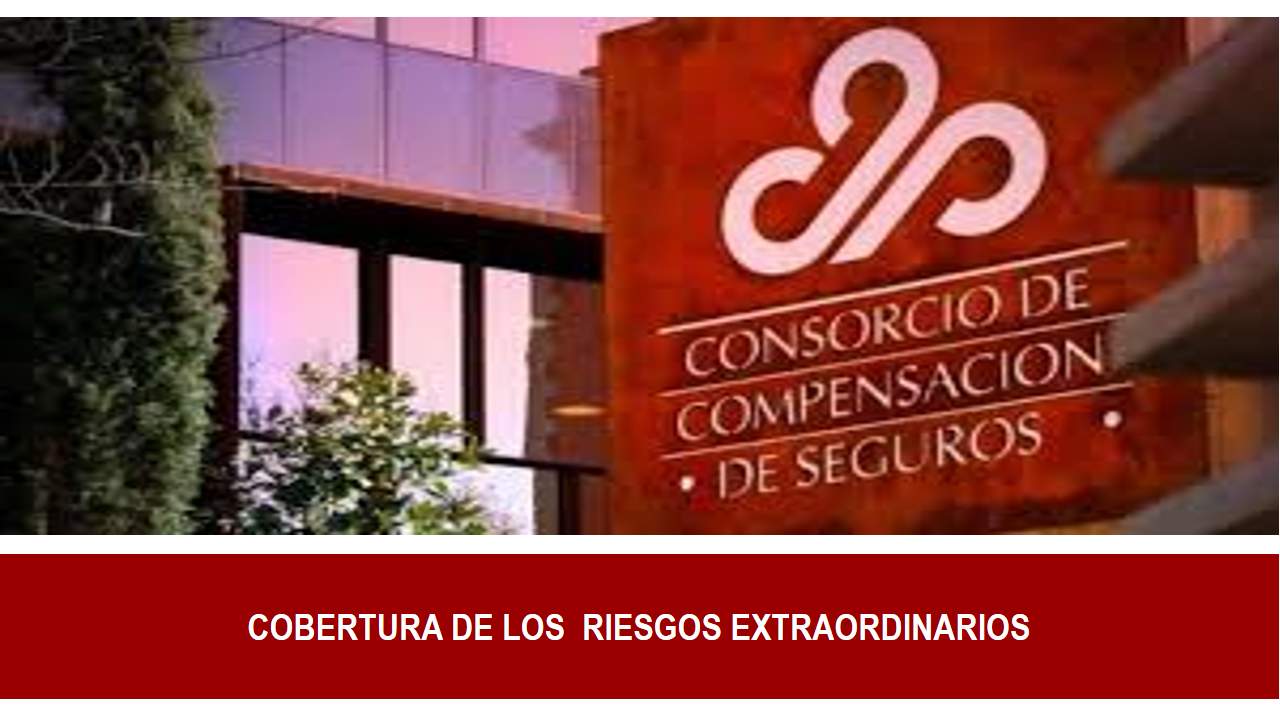 Curso de LA COBERTURA DE LOS  RIESGOS EXTRAORDINARIOS