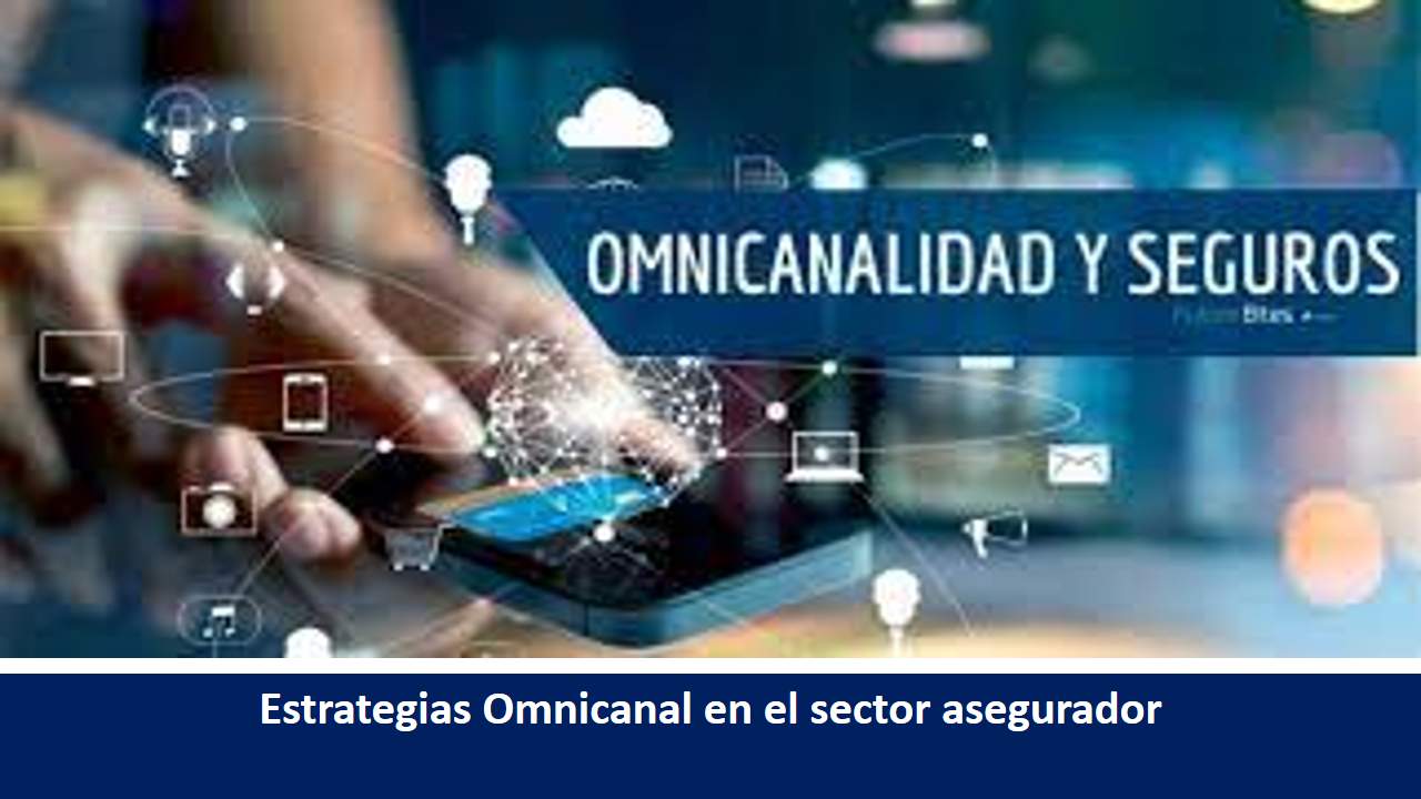 Curso de ESTRATEGIAS OMNICANAL EN SEGUROS