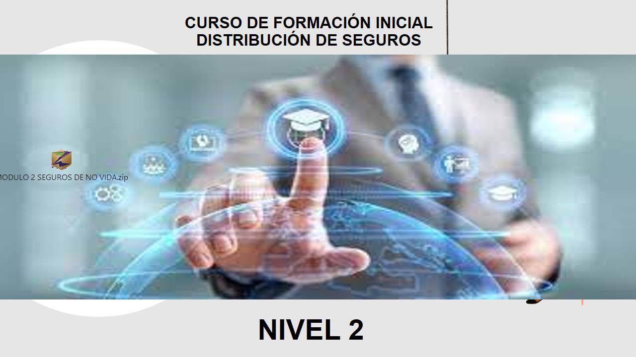 Curso de NIVEL 2 (Con Seguros  de Accidentes,  Salud, Decesos y Multirriesgos)