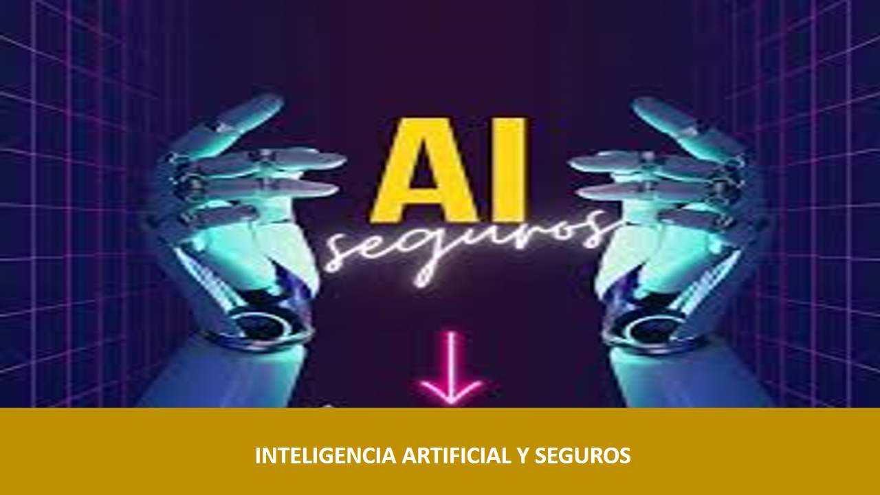 Curso de INTELIGENCIA ARTIFICIAL Y SEGUROS