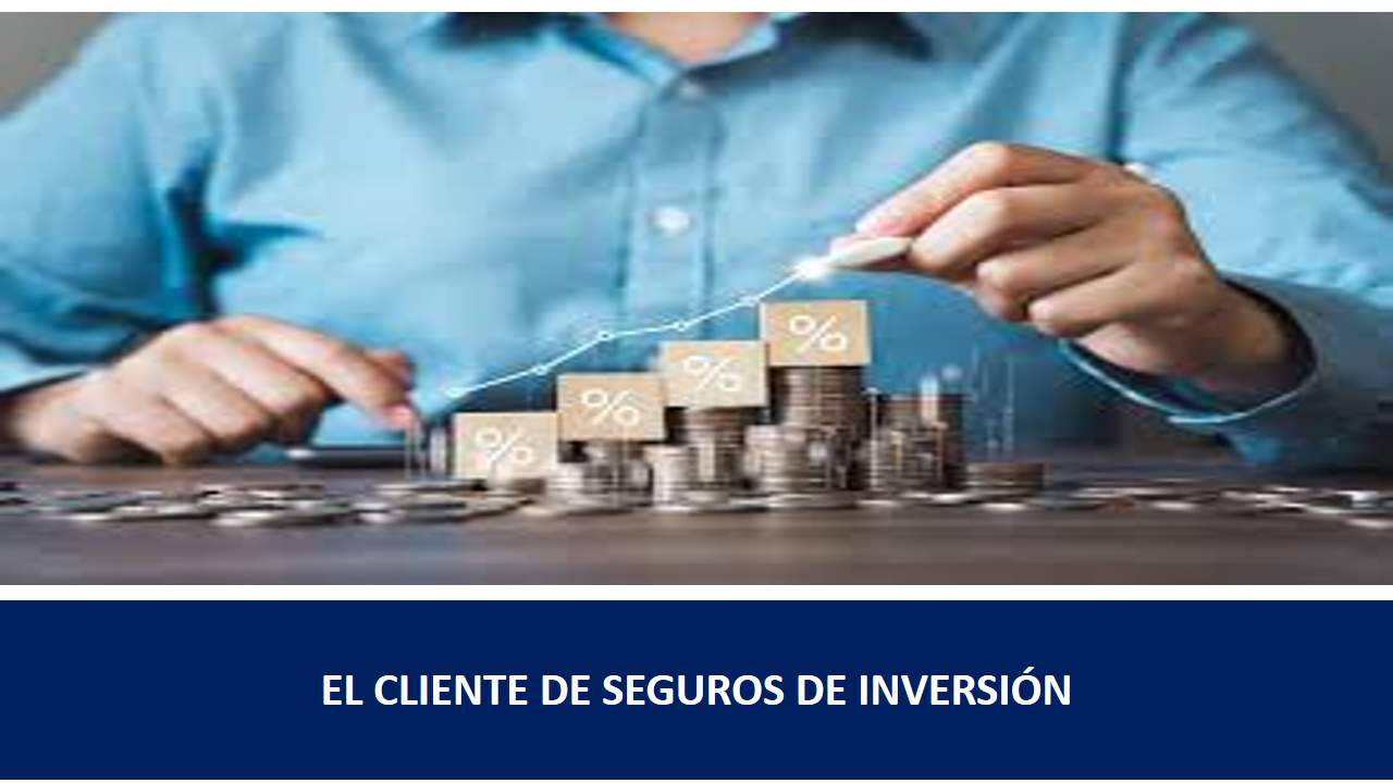 Curso de EL CLIENTE DE SEGUROS DE INVERSIÓN