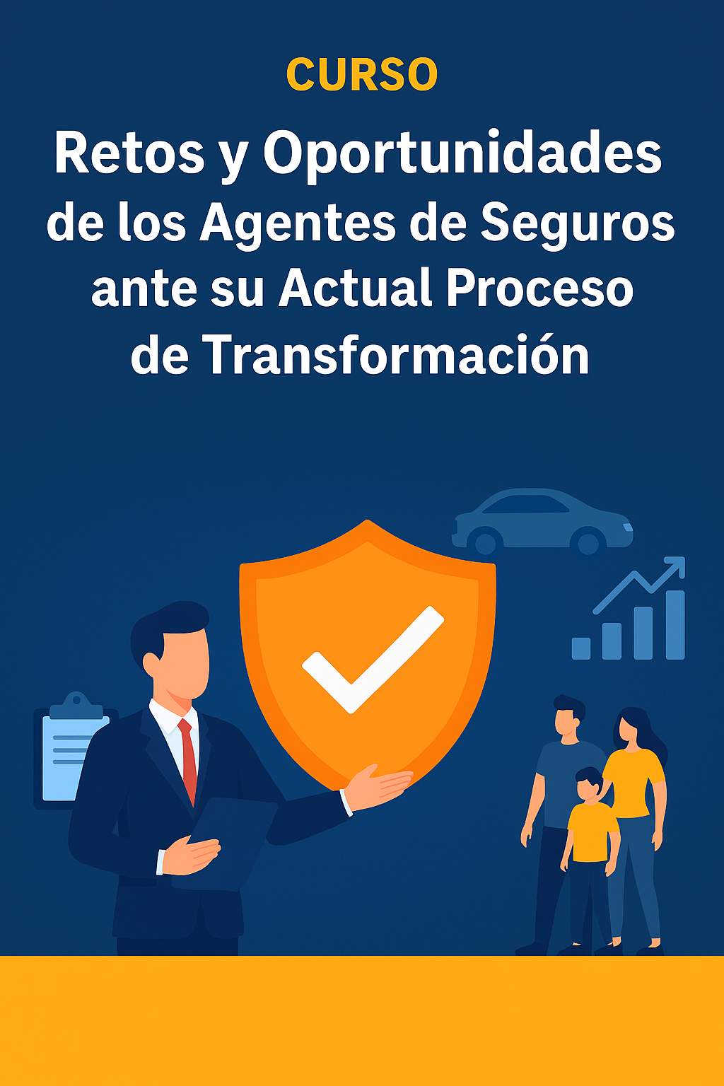 Formación en Seguros de RETOS Y OPORTUNIDADES DE LOS AGENTES DE SEGUROS ANTE SU ACTUAL PROCESO DE TRANSFORMACIÓN Curso de RETOS Y OPORTUNIDADES DE LOS AGENTES DE SEGUROS ANTE SU ACTUAL PROCESO DE TRANSFORMACIÓN