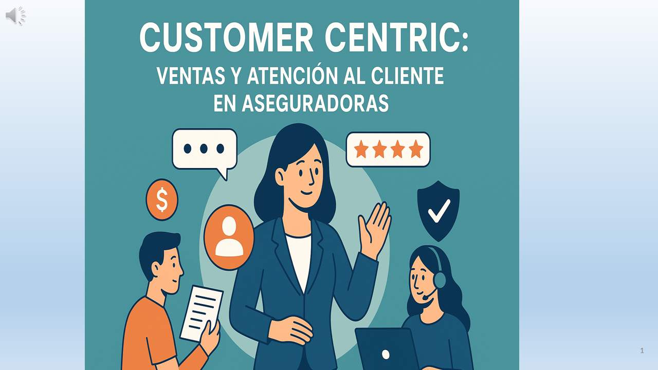 Curso de CUSTOMER CENTRIC: VENTAS Y ATENCIÓN AL CLIENTE EN ASEGURADORAS