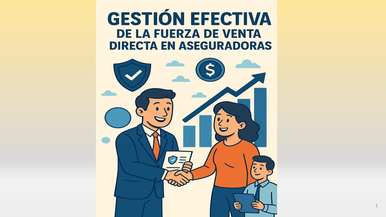 Curso de GESTIÓN EFECTIVA DE LA FUERZA DE VENTA DIRECTA EN ASEGURADORAS