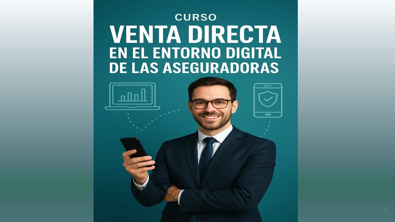 Curso de VENTA DIRECTA EN EL ENTORNO DIGITAL DE LAS ASEGURADORAS