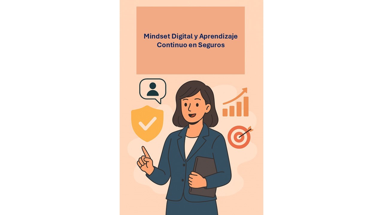 Curso de Mindset Digital y Aprendizaje Continuo en Seguros