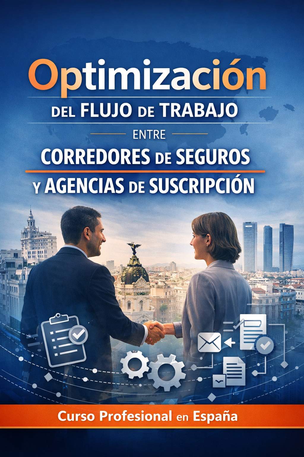 Curso de Optimización del Flujo de Trabajo entre Corredores de Seguros y Agencias de Suscripción