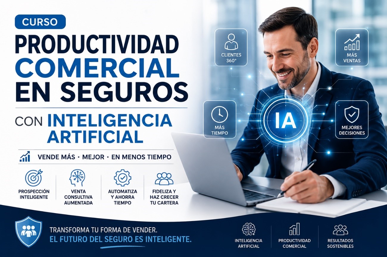 Curso de Productividad Comercial en Seguros con IA: Vender Más, Mejor y en Menos Tiempo